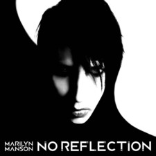 Marilyn Manson - No Reflection - Single