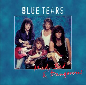 洋楽 BLUE TEARS Mad, Bad & Dangerous Mad, Bad and Dangerous - Wikipedia